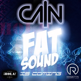 Fat Sound Is Coming Cain