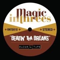 Beatin' Tha Breaks - Single - Magic In Threes