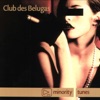 Club des Belugas - Hiphip Chinchin (Smooth Return Mix)
