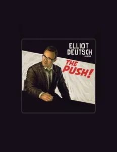 Elliot Deutsch Big Band을(를) 듣고, 뮤직 비디오를 보고, 약력을 읽고, 투어 일정 등을 확인하세요!