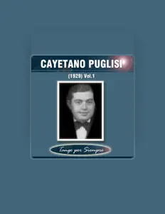 Poslechněte si interpreta Cayetano Puglisi, sledujte hudební videa, přečtěte si životopis, podívejte se na data turné a další informace.