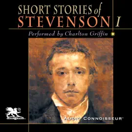 The Short Stories of Robert Louis Stevenson, Volume 1 (Unabridged)
