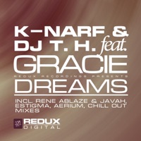 Dreams (Remixes) [feat. Gracie] - EP - K-Narf & DJ T.H.