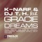 Dreams (Aerium Remix) [feat. Gracie] - K-Narf & DJ T.H. lyrics