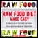 Alex Grayson - Raw Food Diet Made Easy: Feel Vibrant and Healthy By Restoring Your Health and Eating an All Natural Raw Food Diet For Weight Loss (Green Smoothies for Health, Super Foods, Whole Foods) (Unabridged)
