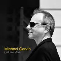 Call Me Mike — Michael Garvin