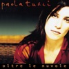 Paola Turci - Lei Non c'è
