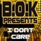 I Don't Care - Bok lyrics