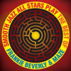 Smooth Jazz All Stars Play the Best of Frankie Beverly & Maze - Smooth Jazz All Stars