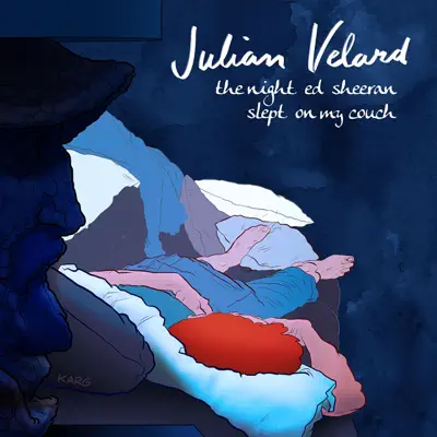 The Night Ed Sheeran Slept on My Couch - Single - Julian Velard
