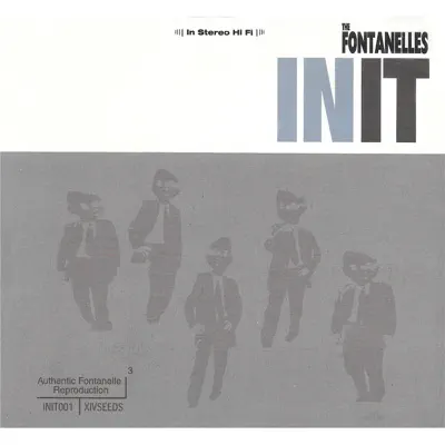 The Fontanelles adlı sanatçının Init albümünü dinle