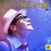 They Act & Sing, Vol. 1