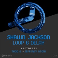 Loop & Delay - EP - Shawn Jackson