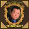 Pastor López - Traicionera