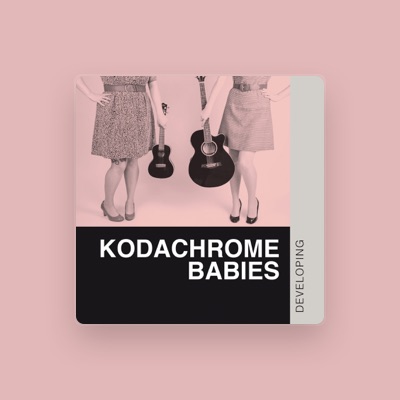 Dengarkan Kodachrome Babies, tonton video musik, baca bio, lihat tanggal tur & lainnya!