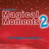 Magical Moments 2: The Magic Continues