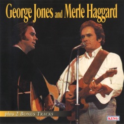 George Jones & Merle Haggard - I Think I'll Just Stay Here & Drink
