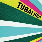 Tubaluba - Big Strut