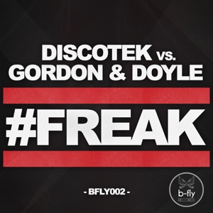 #Freak (Discotek vs. Gordon & Doyle) - Single