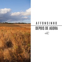 Depois de Agora - Affonsinho