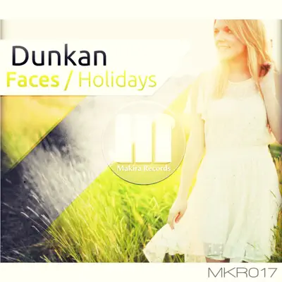 Listen to Faces - Single by Dunkan