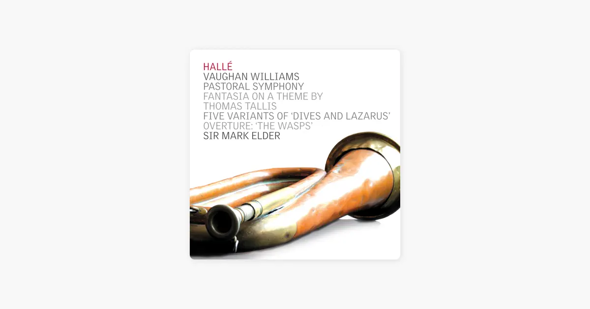 ハレ管弦楽団のVaughan Williams: Pastoral Symphony - Apple Music