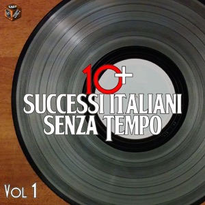 10+ Successi italiani senza tempo, Vol. 1