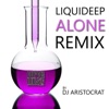 Alone (Remix by DJ Aristocrat) - Single