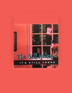 The Still Addictedを聴いたり、ミュージックビデオを鑑賞したり、経歴やツアー日程などを確認したりしましょう！