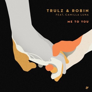 Me To You (feat. Camilla Luna)