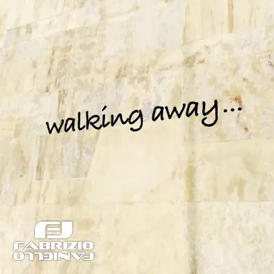 Walking Away... - Single - Fabrizio Faniello