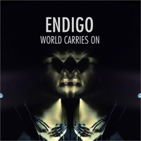 World Carries On - Endigo