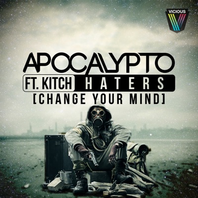 Haters [Change Your Mind] (feat. Kitch) - Single