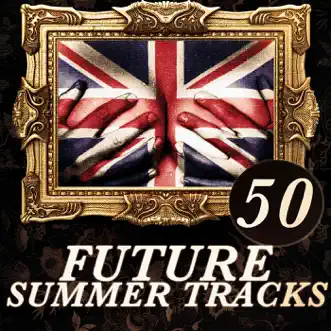 50 Future Summer Tracks by Various Artists album reviews, ratings, credits