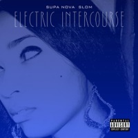 Electric Intercourse - SupaNova Slom
