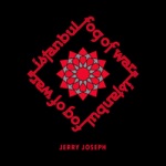 Jerry Joseph - Fog of War