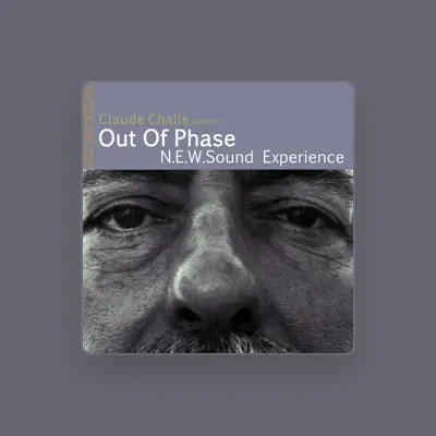 Listen to Claude Challe Presents Out Of Phase, watch music videos, read bio, see tour dates & more!