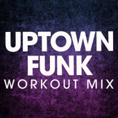 Uptown Funk (Extended Workout Mix)