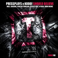 Should Believe (The Remixes) - EP - Pressplays & Kodo!