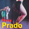 Perez Prado