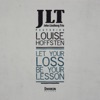 Let Your Loss Be Your Lesson (feat. Louise Hoffsten) - Single