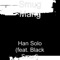 Han Solo (feat. Black Smurf) - Smug Mang lyrics