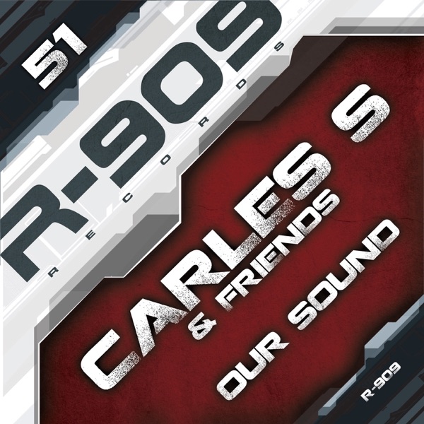 Our Sound (feat. Chem D & Dark Bayron) [Carles S & Friends] - Single