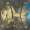 Wir sind wieder da