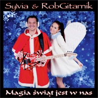 Magia Świąt Jest w Nas - Single - RobGitarnik & Sylvia