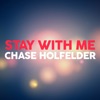 Chase - Stay With Me