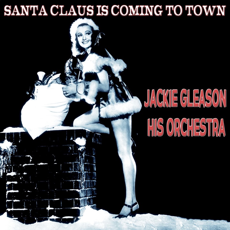 Santa Claus Is Coming to Town (The Christmas Series) [Remastered]