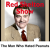 Red Skelton: The Man Who Hated Peanuts - Red Skelton