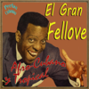 Perlas Cubanas: Afro-Cubano y Tropical - El Gran Fellove