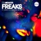 Freaks (feat. Cappo D & Sharlene Hector) - Dr Meaker lyrics